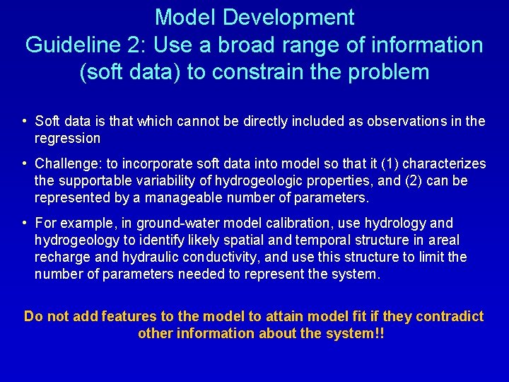 Model Development Guideline 2: Use a broad range of information (soft data) to constrain