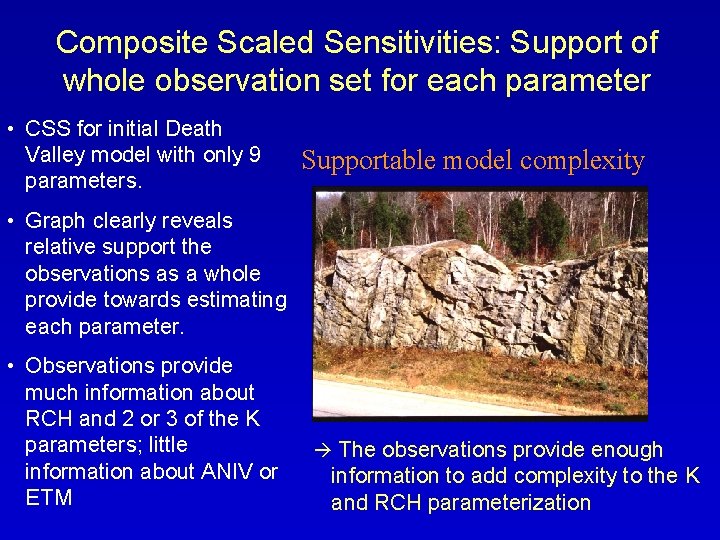 Composite Scaled Sensitivities: Support of whole observation set for each parameter • CSS for