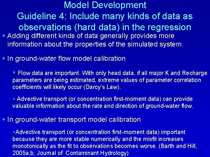 Model Development Guideline 4: Include many kinds of data as observations (hard data) in