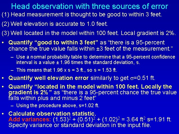 Head observation with three sources of error (1) Head measurement is thought to be