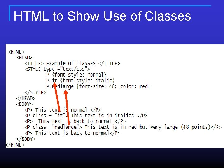 HTML to Show Use of Classes HTML to Show Use of Classes