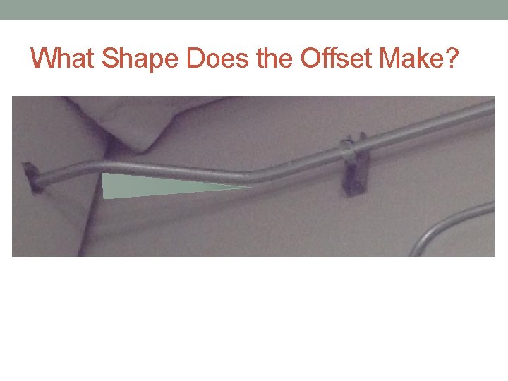 What Shape Does the Offset Make? 