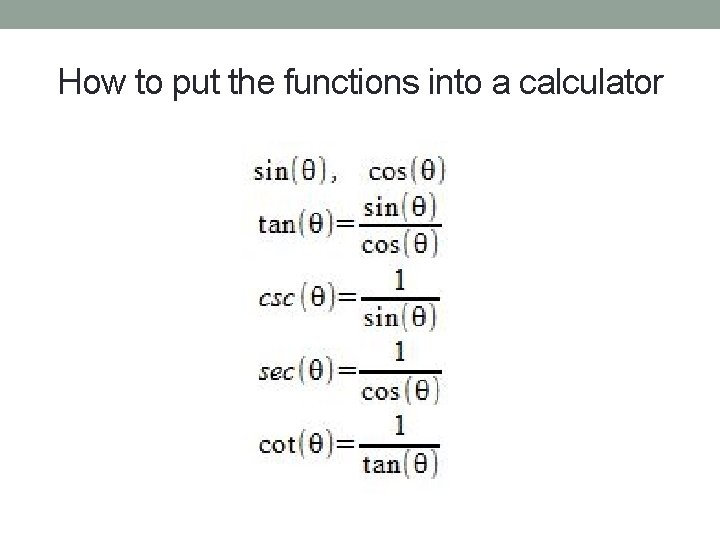 How to put the functions into a calculator 