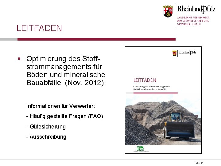 LEITFADEN § Optimierung des Stoffstrommanagements für Böden und mineralische Bauabfälle (Nov. 2012) Informationen für