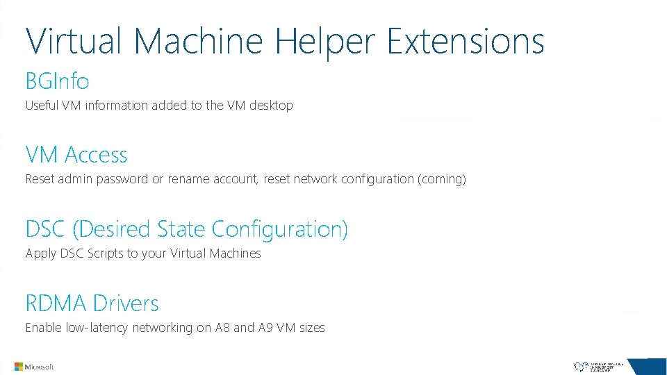 Virtual Machine Helper Extensions BGInfo Useful VM information added to the VM desktop VM