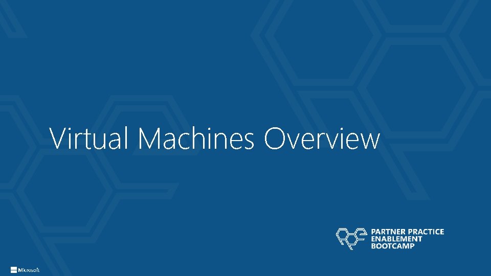 Virtual Machines Overview 