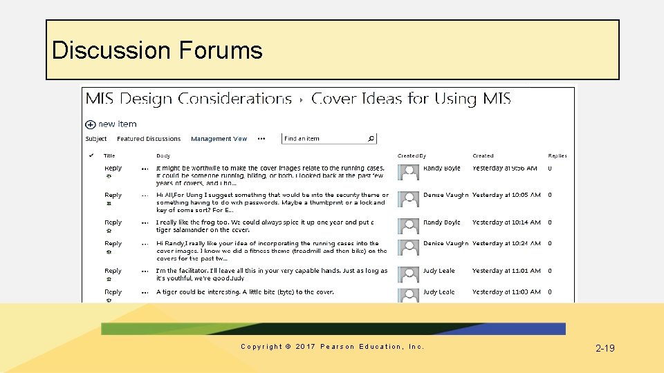 Discussion Forums Copyright © 2017 Pearson Education, Inc. 2 -19 