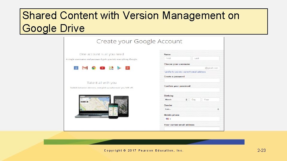 Shared Content with Version Management on Google Drive Copyright © 2017 Pearson Education, Inc.