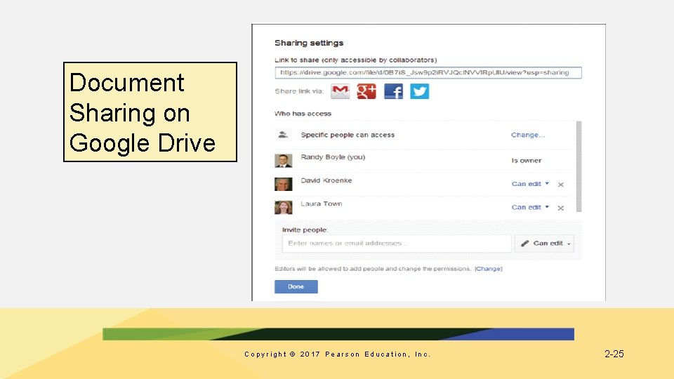Document Sharing on Google Drive Copyright © 2017 Pearson Education, Inc. 2 -25 