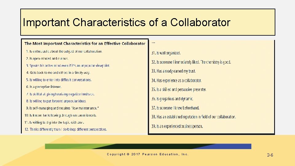 Important Characteristics of a Collaborator Copyright © 2017 Pearson Education, Inc. 2 -6 