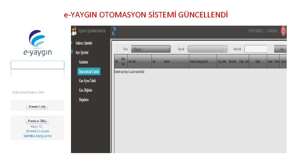 e-YAYGIN OTOMASYON SİSTEMİ GÜNCELLENDİ 