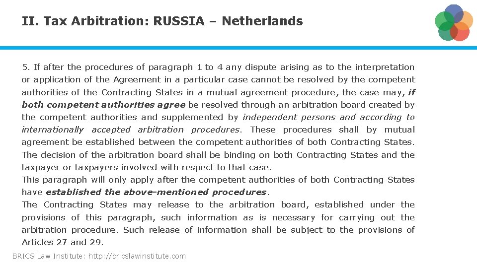 II. Tax Arbitration: RUSSIA – Netherlands 5. If after the procedures of paragraph 1