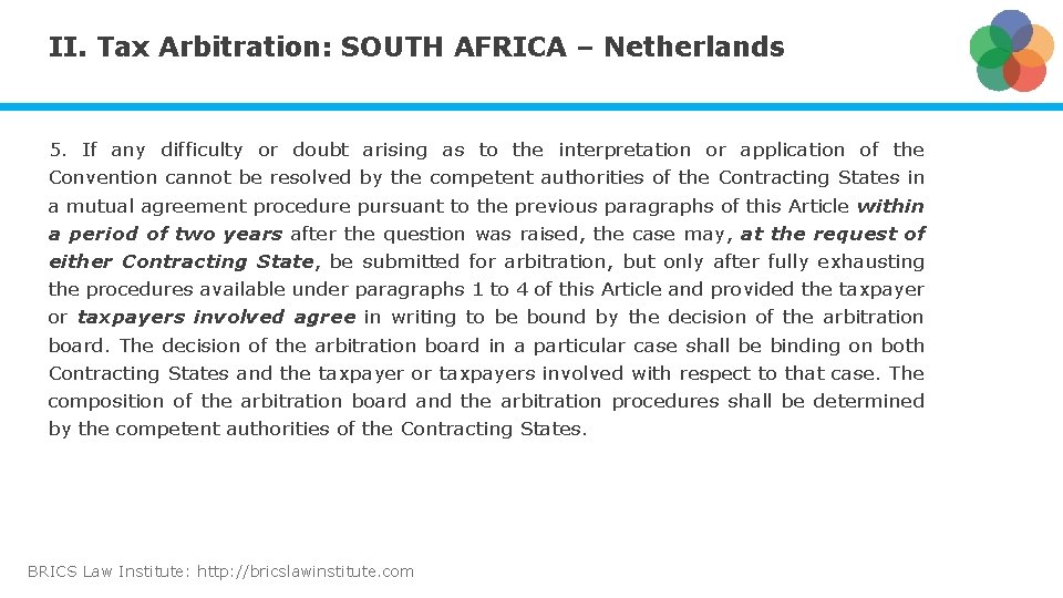 II. Tax Arbitration: SOUTH AFRICA – Netherlands 5. If any difficulty or doubt arising