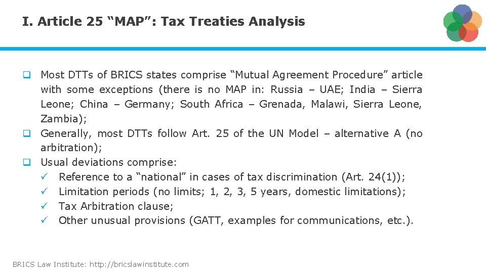 I. Article 25 “MAP”: Tax Treaties Analysis q Most DTTs of BRICS states comprise