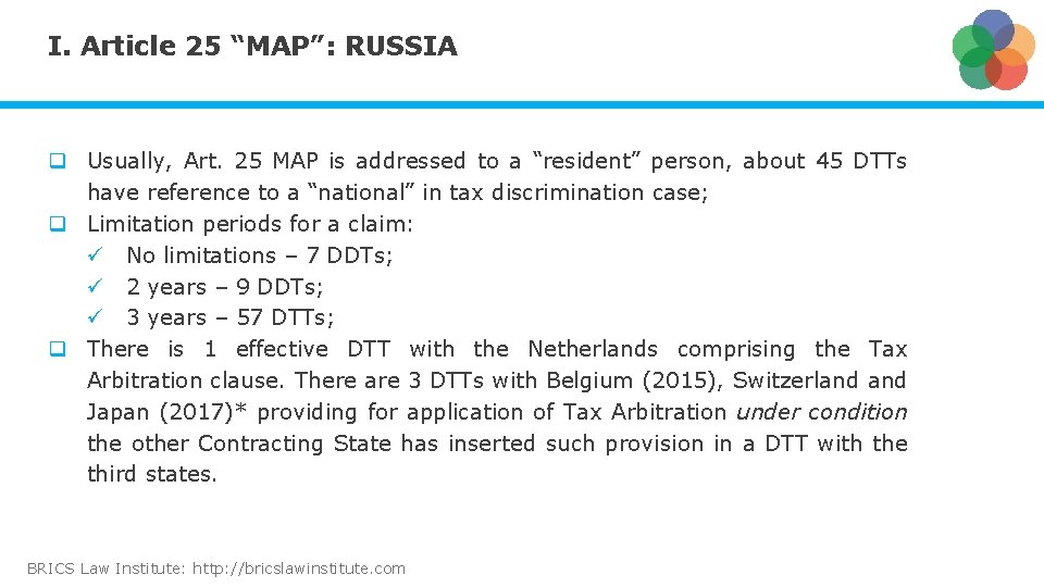 I. Article 25 “MAP”: RUSSIA q Usually, Art. 25 MAP is addressed to a