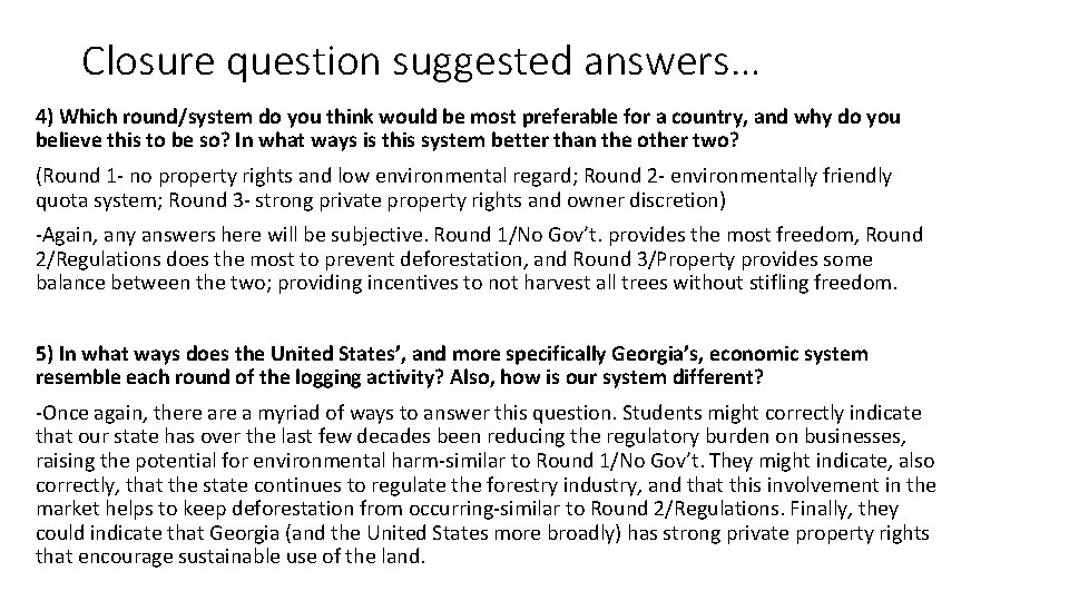 Closure question suggested answers… 4) Which round/system do you think would be most preferable