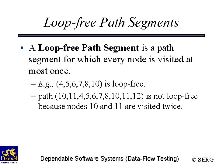 Loop-free Path Segments • A Loop-free Path Segment is a path segment for which