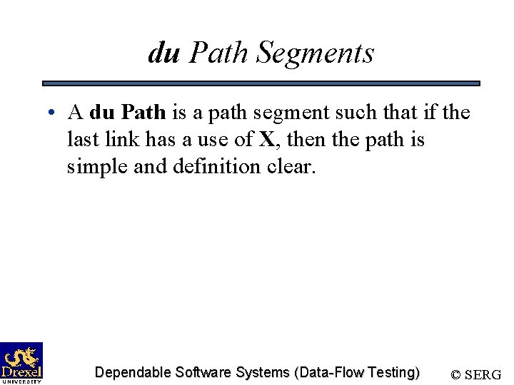 du Path Segments • A du Path is a path segment such that if