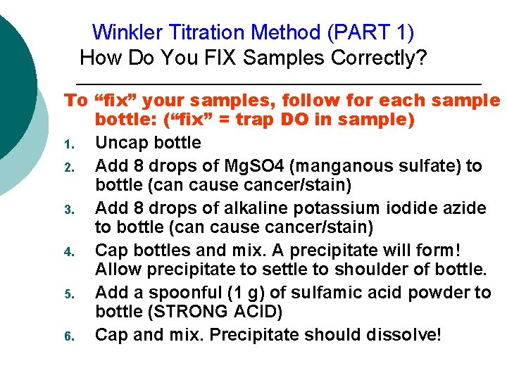 Winkler Titration Method (PART 1) How Do You FIX Samples Correctly? To “fix” your