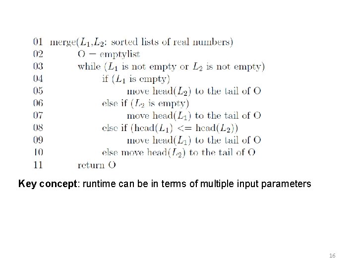 Key concept: runtime can be in terms of multiple input parameters 16 Key concept: runtime can be in terms of multiple input parameters 16
