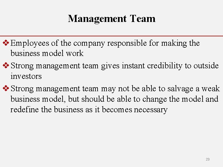 Management Team v Employees of the company responsible for making the business model work