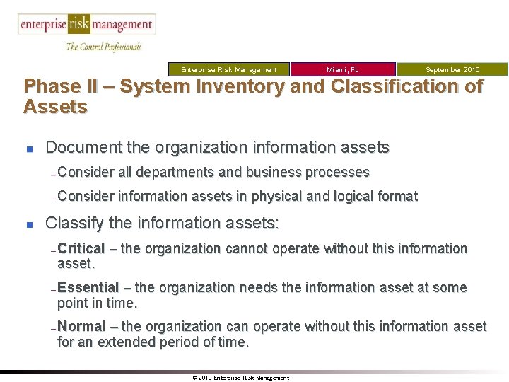 Enterprise Risk Management Miami, FL September 2010 Phase II – System Inventory and Classification