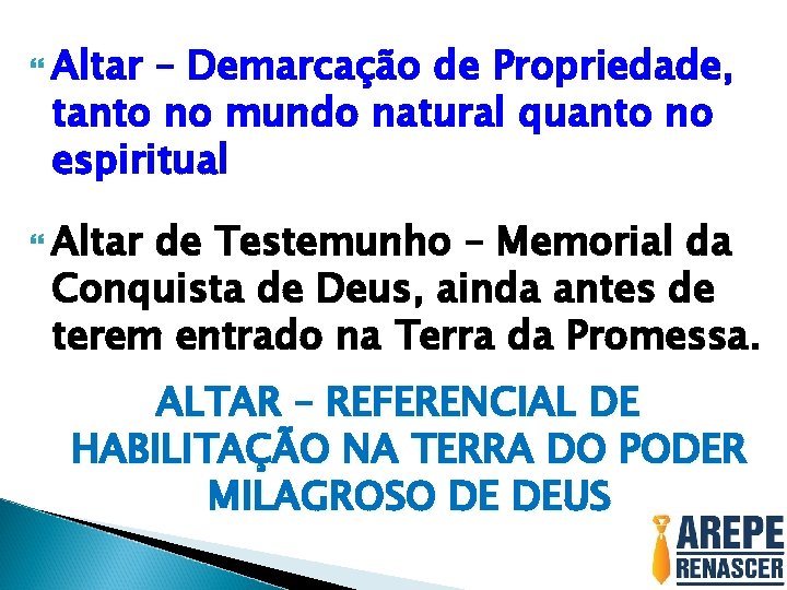  Altar – Demarcação de Propriedade, tanto no mundo natural quanto no espiritual Altar