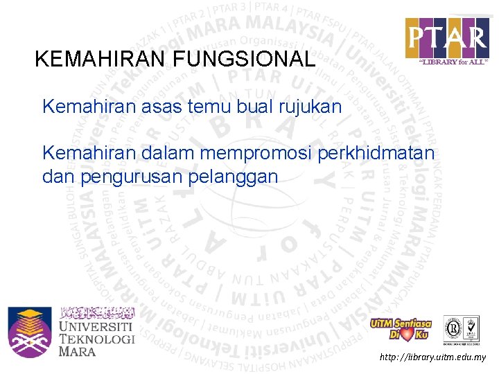 KEMAHIRAN FUNGSIONAL Kemahiran asas temu bual rujukan Kemahiran dalam mempromosi perkhidmatan dan pengurusan pelanggan