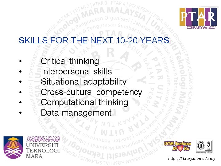 SKILLS FOR THE NEXT 10 -20 YEARS • • • Critical thinking Interpersonal skills