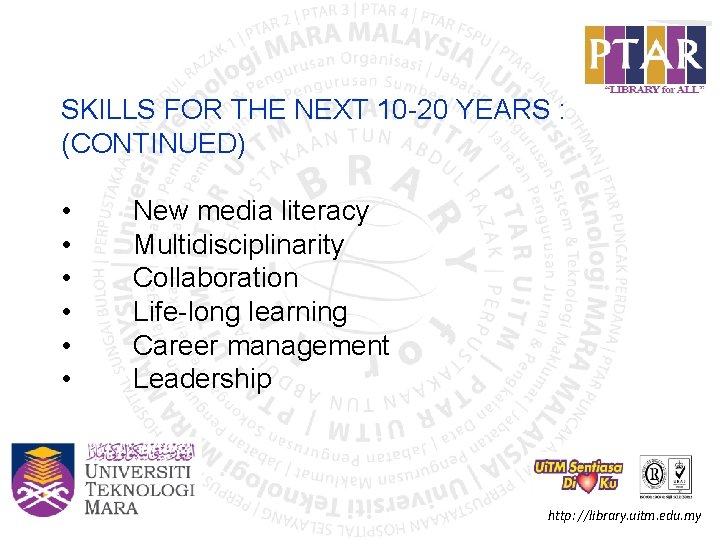 SKILLS FOR THE NEXT 10 -20 YEARS : (CONTINUED) • • • New media