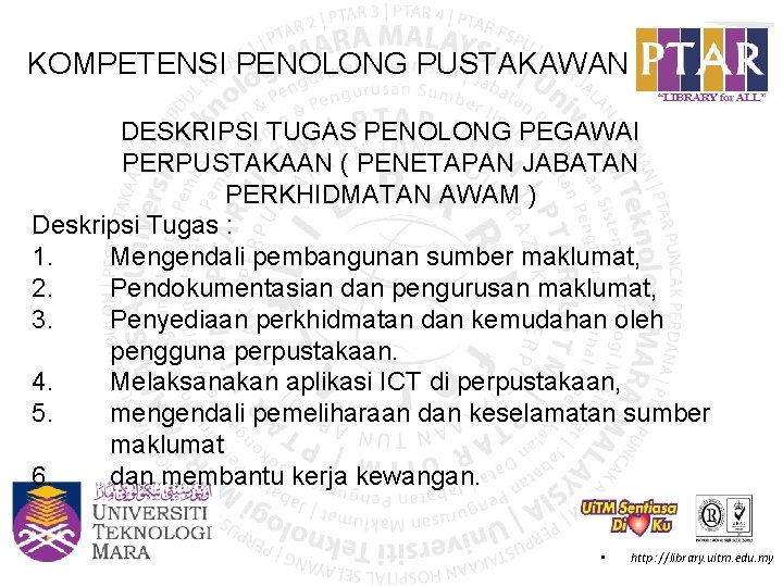 KOMPETENSI PENOLONG PUSTAKAWAN DESKRIPSI TUGAS PENOLONG PEGAWAI PERPUSTAKAAN ( PENETAPAN JABATAN PERKHIDMATAN AWAM )