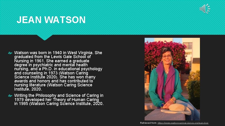 JEAN WATSON Watson was born in 1940 in West Virginia. She graduated from the