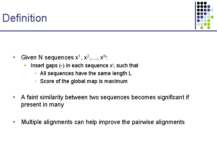 Definition • Given N sequences x 1, x 2, …, x. N: § Insert Definition • Given N sequences x 1, x 2, …, x. N: § Insert
