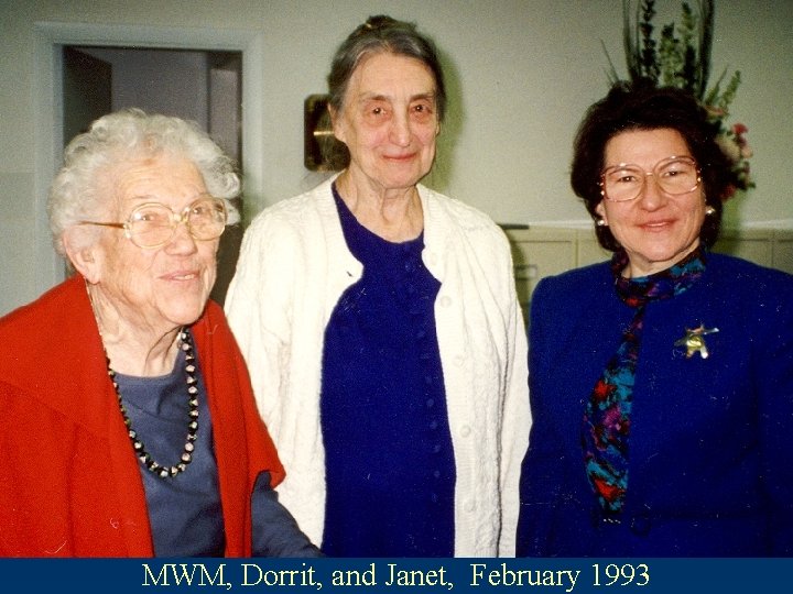 MWM, Dorrit, and Janet, February 1993 