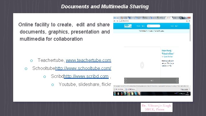 Documents and Multimedia Sharing Online facility to create, edit and share documents, graphics, presentation
