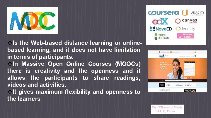 v. Is the Web-based distance learning or onlinebased learning, and it does not have