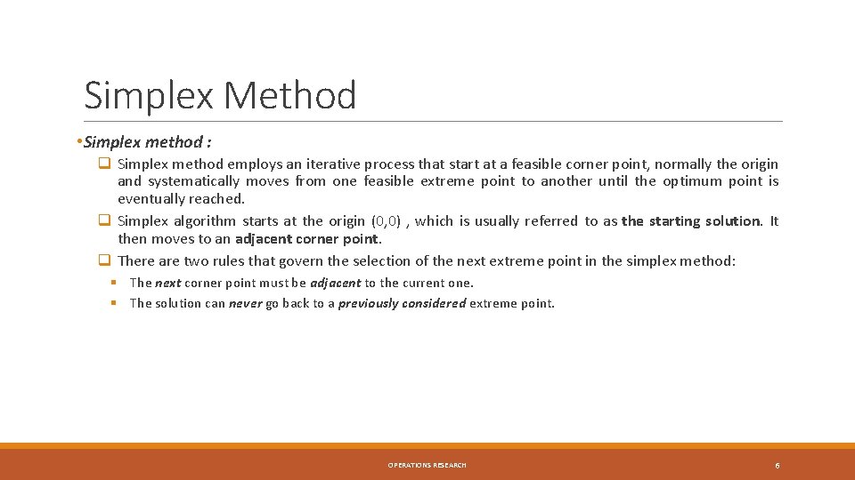 Simplex Method • Simplex method : q Simplex method employs an iterative process that Simplex Method • Simplex method : q Simplex method employs an iterative process that