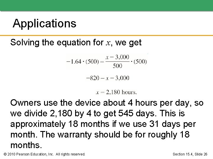 Applications Solving the equation for x, we get Owners use the device about 4 Applications Solving the equation for x, we get Owners use the device about 4