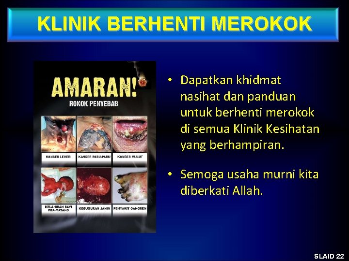 KLINIK BERHENTI MEROKOK • Dapatkan khidmat nasihat dan panduan untuk berhenti merokok di semua