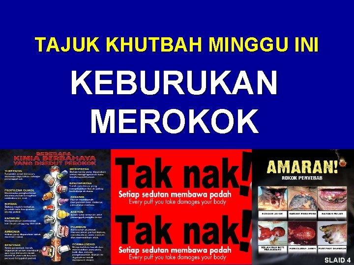 TAJUK KHUTBAH MINGGU INI KEBURUKAN MEROKOK SLAID 4 