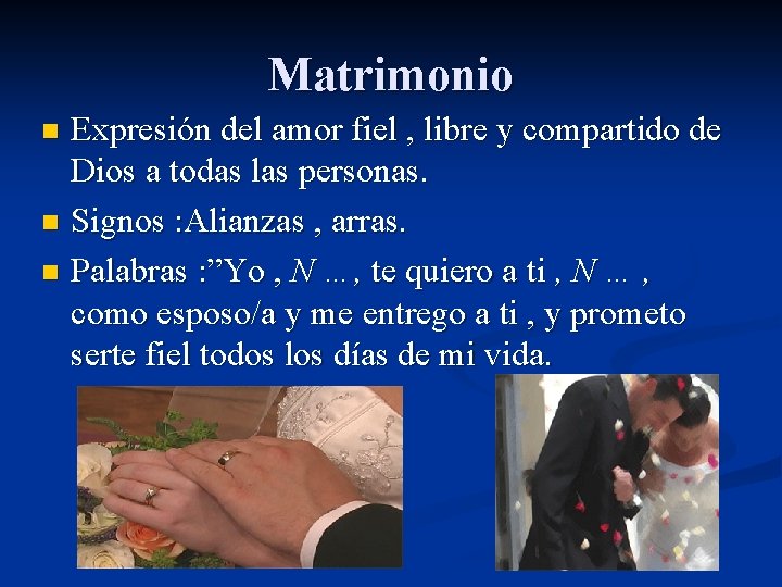 Matrimonio Expresión del amor fiel , libre y compartido de Dios a todas las