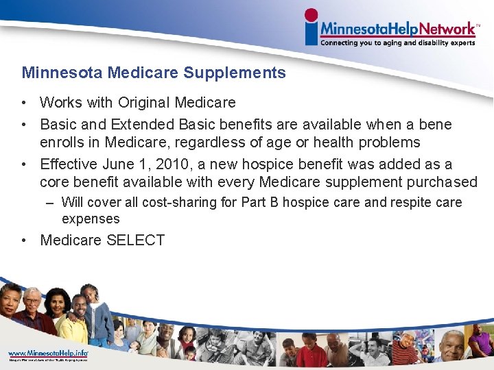 Minnesota Medicare Supplements • Works with Original Medicare • Basic and Extended Basic benefits