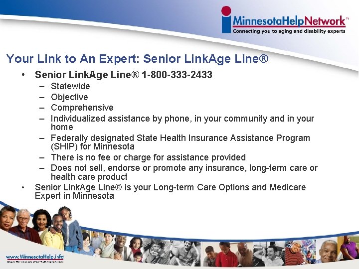 Your Link to An Expert: Senior Link. Age Line® • Senior Link. Age Line®