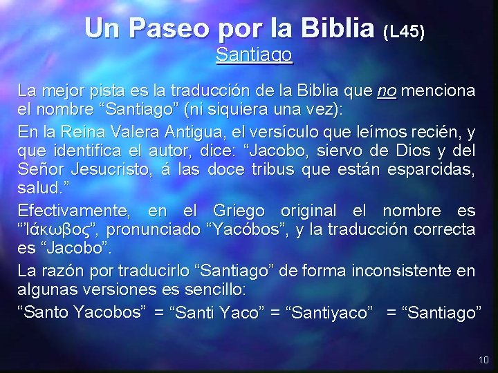 Un Paseo por la Biblia (L 45) Santiago La mejor pista es la traducción