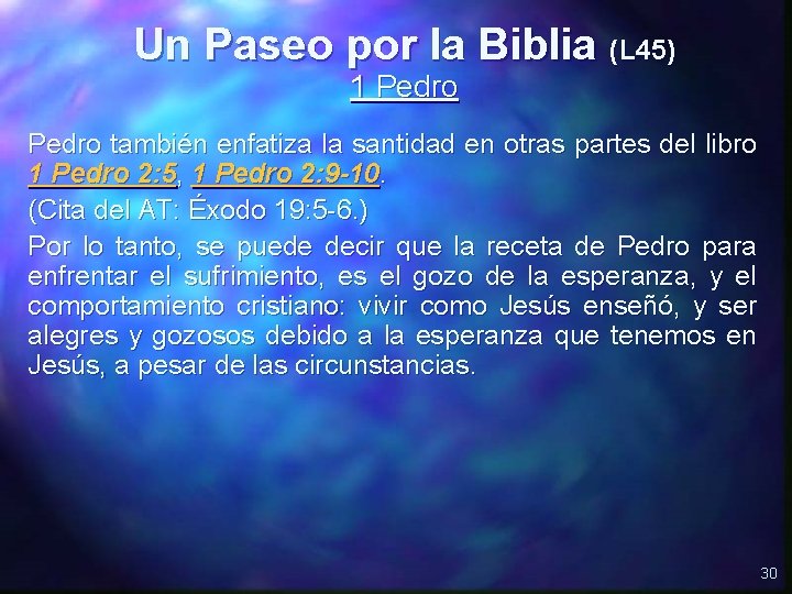 Un Paseo por la Biblia (L 45) 1 Pedro también enfatiza la santidad en