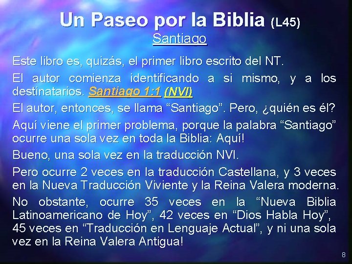 Un Paseo por la Biblia (L 45) Santiago Este libro es, quizás, el primer
