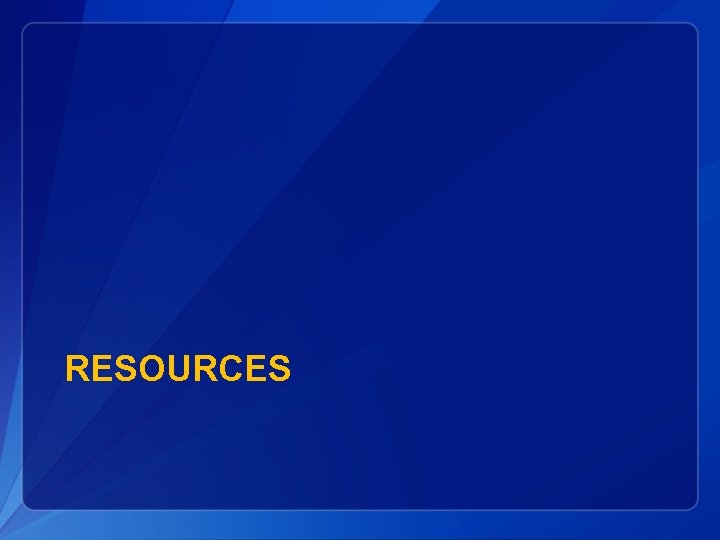 RESOURCES 