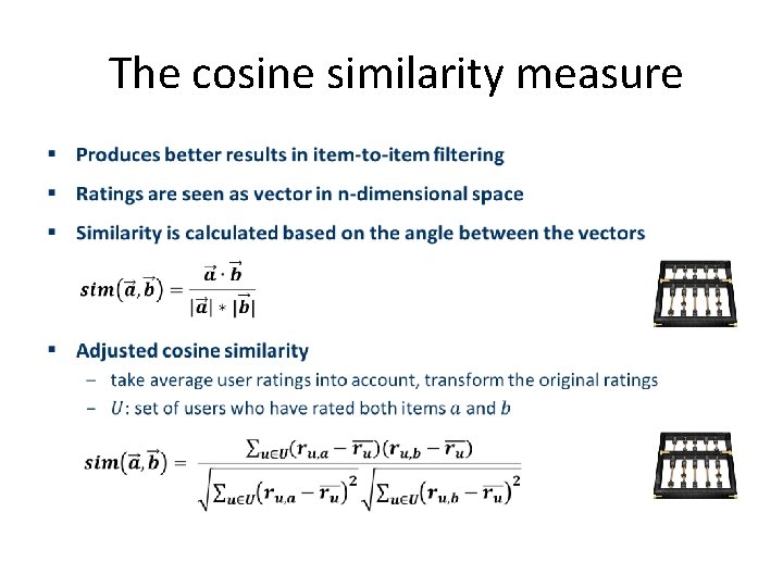 The cosine similarity measure • 