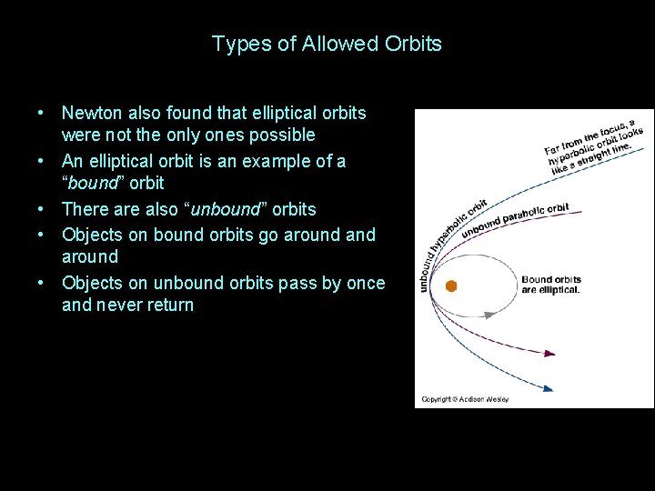 Types of Allowed Orbits • Newton also found that elliptical orbits were not the Types of Allowed Orbits • Newton also found that elliptical orbits were not the