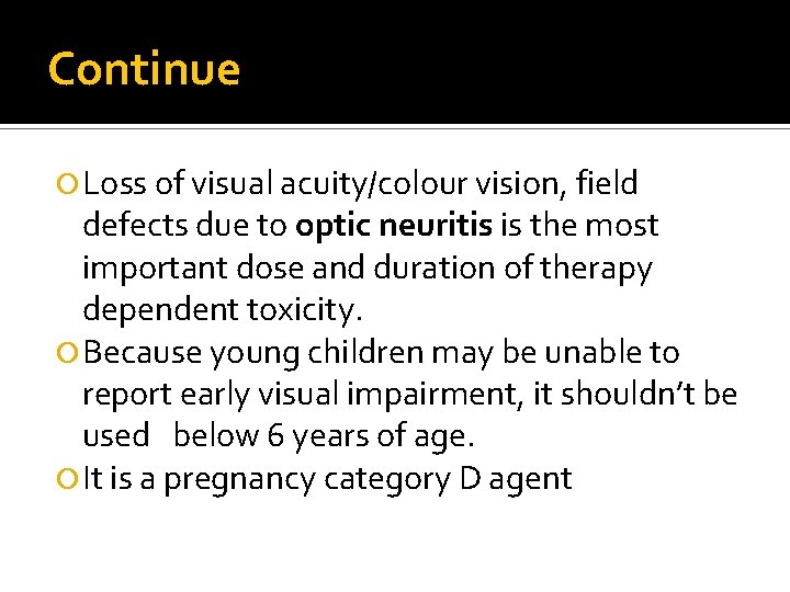 Continue Loss of visual acuity/colour vision, field defects due to optic neuritis is the